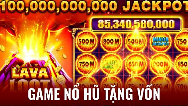 Sơ lược game nổ hũ tặng vốn